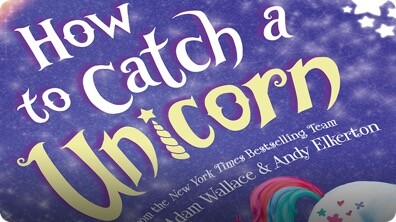 How to Catch a Unicorn