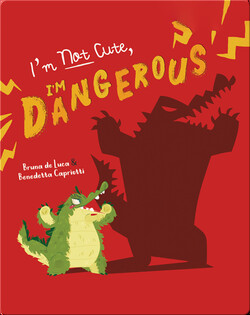 I'm Not Cute, I'm Dangerous