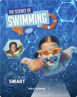 Play Smart: The Science of Swimming