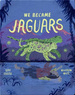 We Became Jaguars