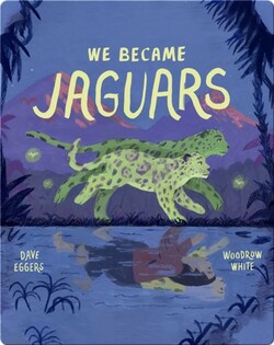 We Became Jaguars