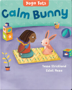 Yoga Tots: Calm Bunny