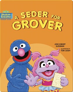 Shalom Sesame: A Seder for Grover