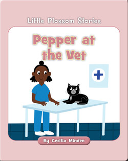 Little Blossom Stories: Pepper at the Vet
