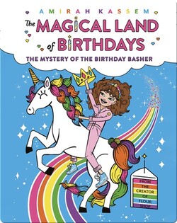 The Magical Land of Birthdays No. 2: The Mystery of the Birthday Basher