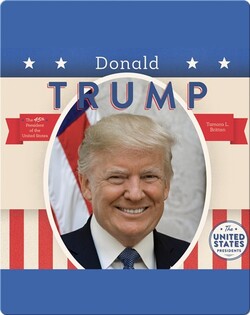 The United States Presidents: Donald Trump