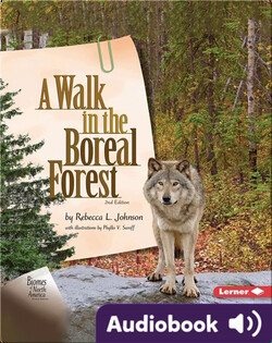 Biomes of North America: A Walk in the Boreal Forest, 2nd Edition