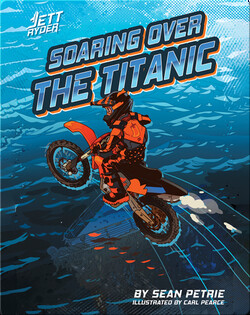 Jett Ryder: Soaring Over the Titanic