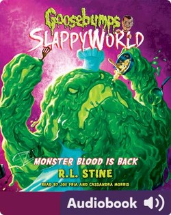 Goosebumps SlappyWorld Book 13: Monster Blood is Back