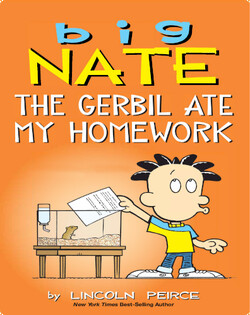 Big Nate: The Gerbil Ate My Homework