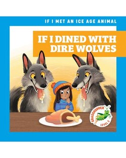 If I Dined With Dire Wolves