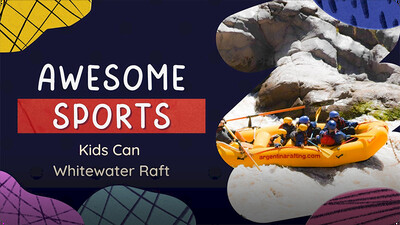 Awesome Sports: Kids Can Whitewater Raft