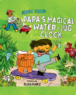 Papá’s Magical Water-Jug Clock