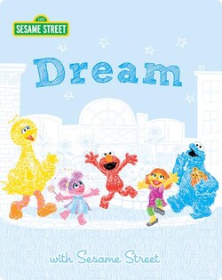 Dream with Sesame Street