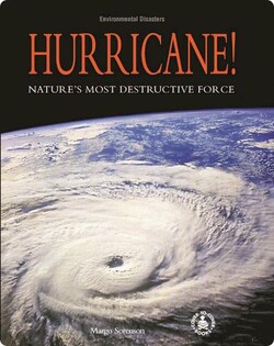 Hurricane! Nature’s Most Destructive Force