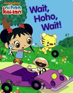 Ni Hao, Kai-Lan: Wait, Hoho, Wait!