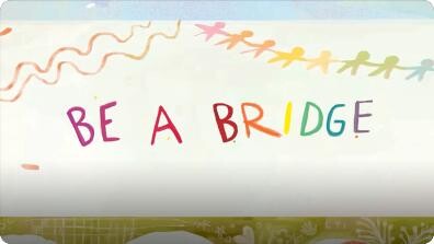 Be a Bridge