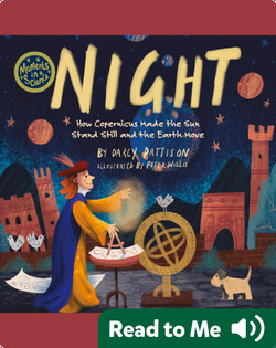 Night: How Copernicus Made the Sun Stand Still and the Earth Move
