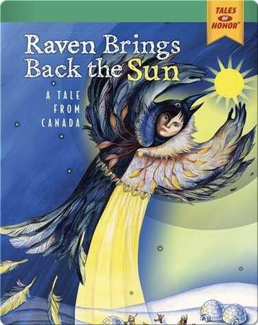 Raven Brings Back the Sun: A Tale from Canada book