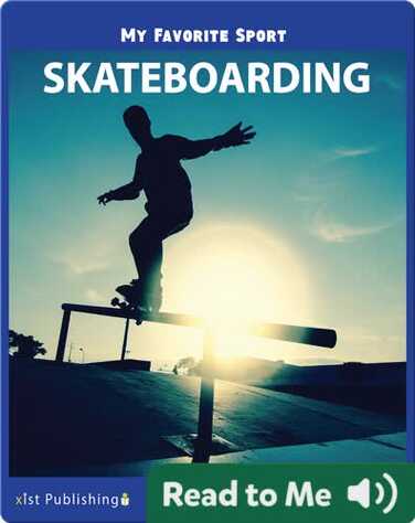 My Favorite Sport: Skateboarding book