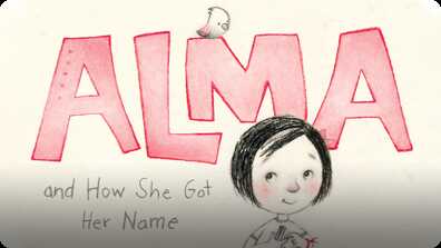 Alma and How She Got Her Name book