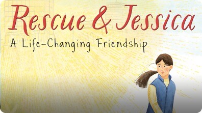 Rescue & Jessica: A Life-Changing Friendship