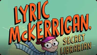 Lyric McKerrigan, Secret Librarian book
