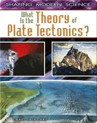 What Is The Theory Of Plate Tectonics? book