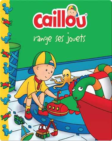 Caillou range ses jouets book