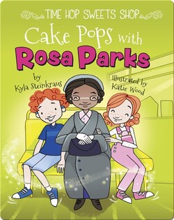 Cake Pops with Rosa Parks