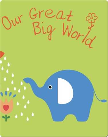 Our Great Big World book