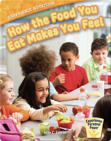 How the Food You Eat Makes You Feel book
