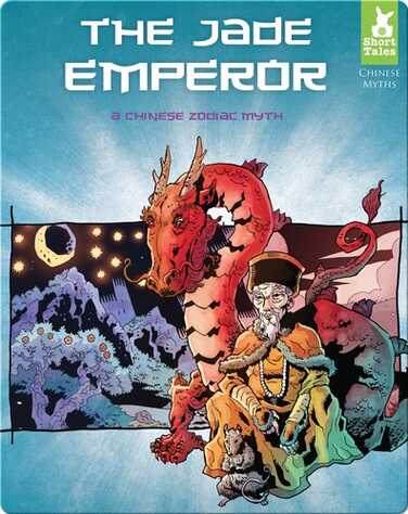 Jade Emperor: A Chinese Zodiac Myth book