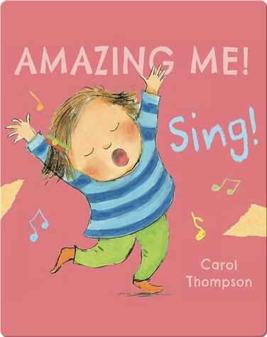 Amazing Me!: Sing! book