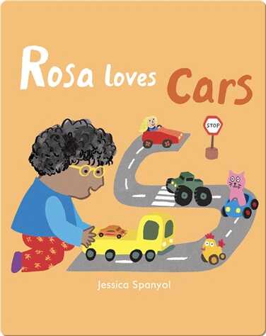 All About Rosa: Rosa Loves Cars book
