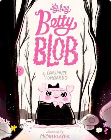 Itty Bitty Betty Blob book