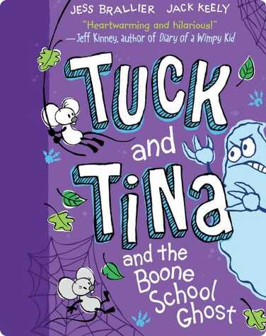 Tuck and Tina and the Boone School Ghost book