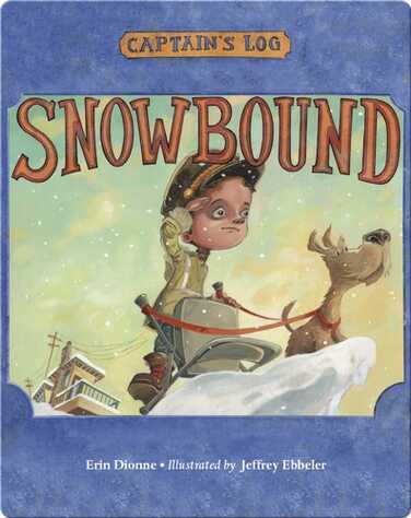 Captain's Log: Snowbound book