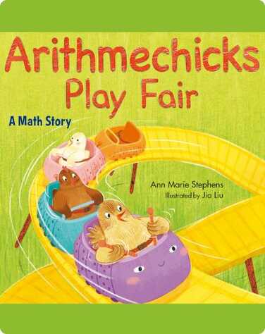 Arithmechicks Play Fair: A Math Story book