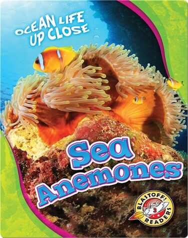 Ocean Life Up Close: Sea Anemones book