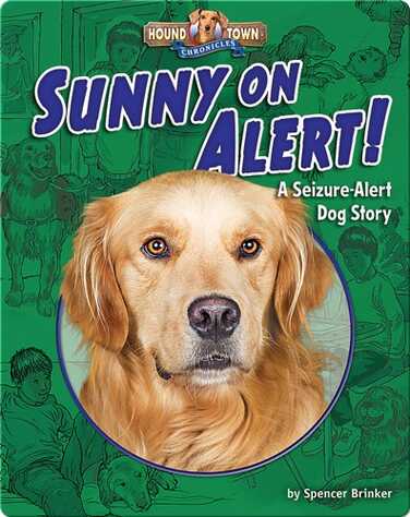 Sunny on Alert! A Seizure-Alert Dog Story book