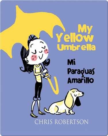 My Yellow Umbrella/ Mi Paraguas Amarillo book