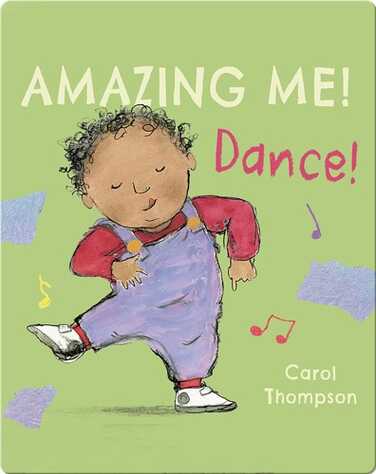 Amazing Me!: Dance! book