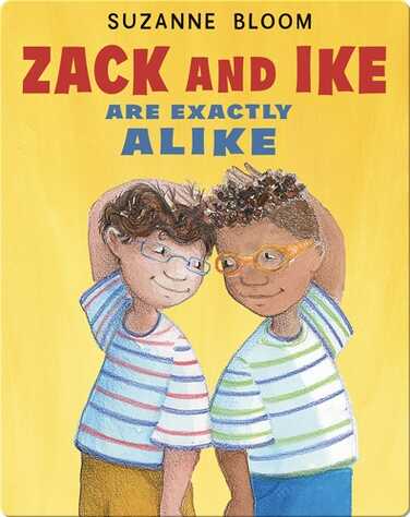 Zack and Ike Are Exactly Alike book