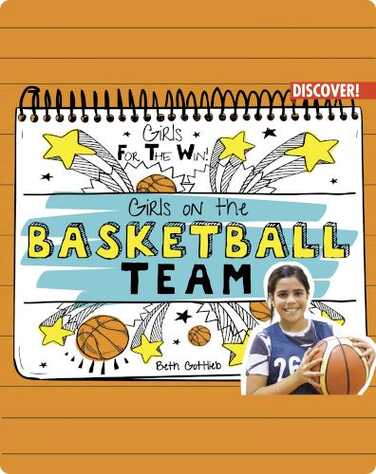 Girls for the Win: Girls on the Basketball Team book