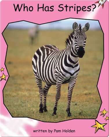 Who Has Stripes? book