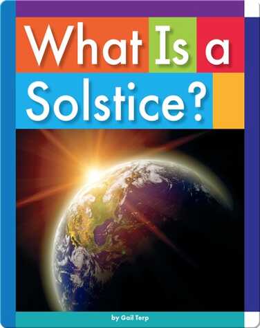 What Is a Solstice? book