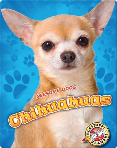 Awesome Dogs: Chihuahuas book
