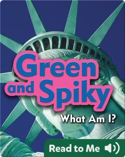 Green and Spiky: What Am I?