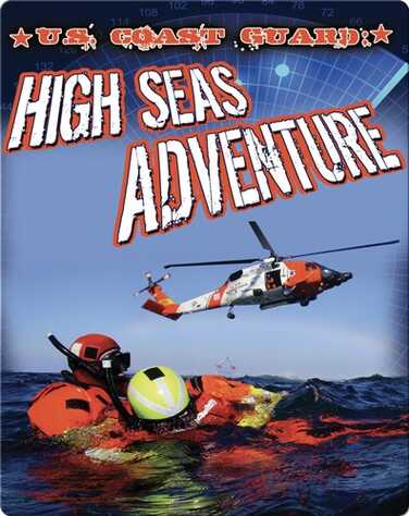U.S. Coast Guard: High Seas Adventure book